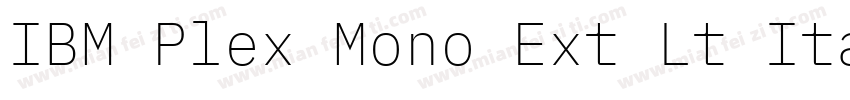 IBM Plex Mono Ext Lt Italic字体转换